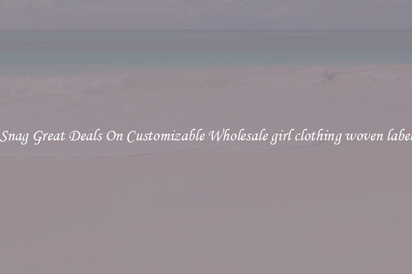 Snag Great Deals On Customizable Wholesale girl clothing woven label