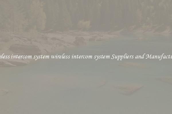 wireless intercom system wireless intercom system Suppliers and Manufacturers