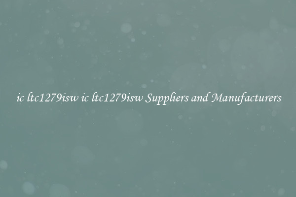 ic ltc1279isw ic ltc1279isw Suppliers and Manufacturers