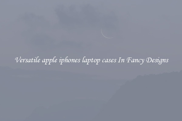 Versatile apple iphones laptop cases In Fancy Designs