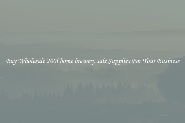 Buy Wholesale 200l home brewery sale Supplies For Your Business